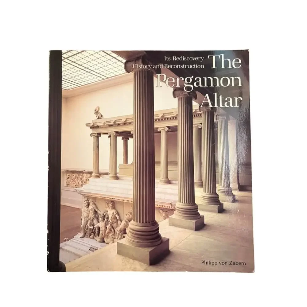 1991 The Pergamon Altar: Its Rediscovery, History & Reconstruction by Max Kunze